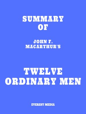 cover image of Summary of John F. MacArthur's Twelve Ordinary Men